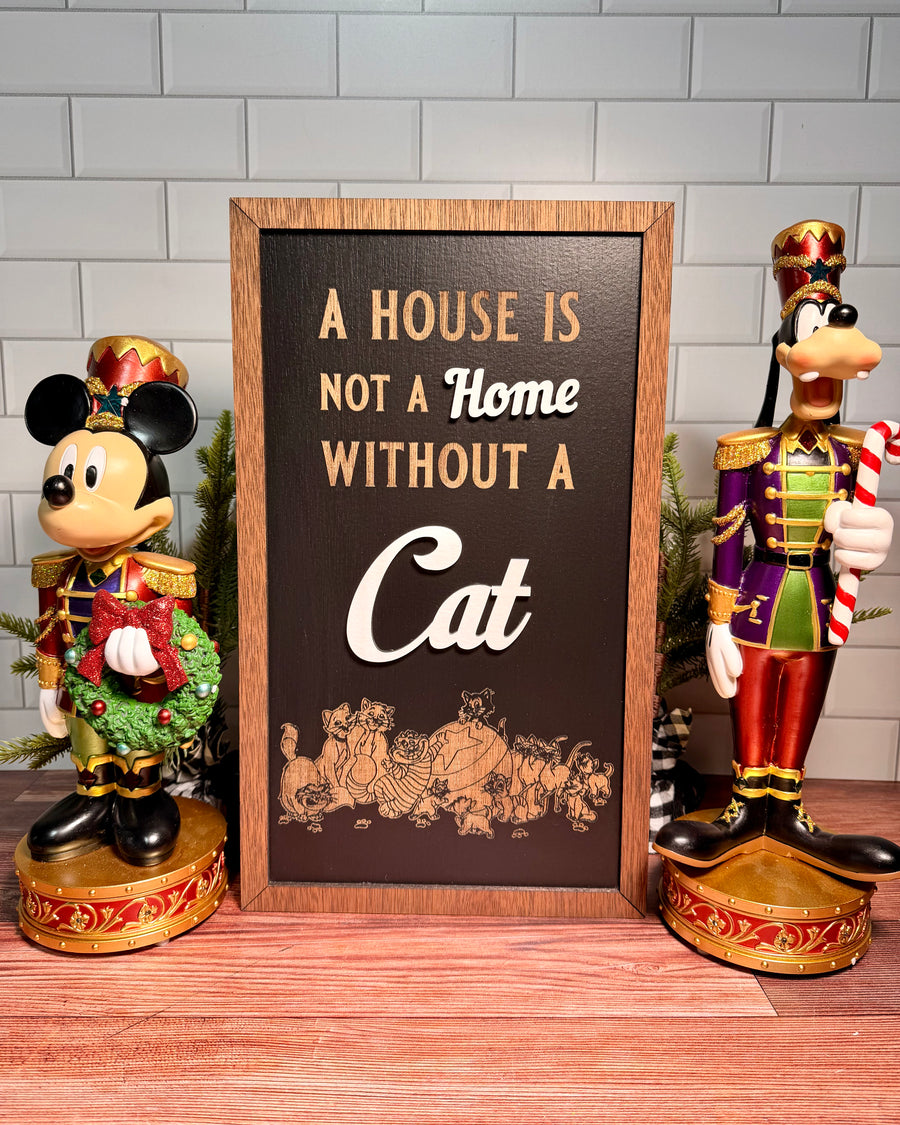 A House Is Not A Home Without A Cat | Park-Inspired Framed Sign