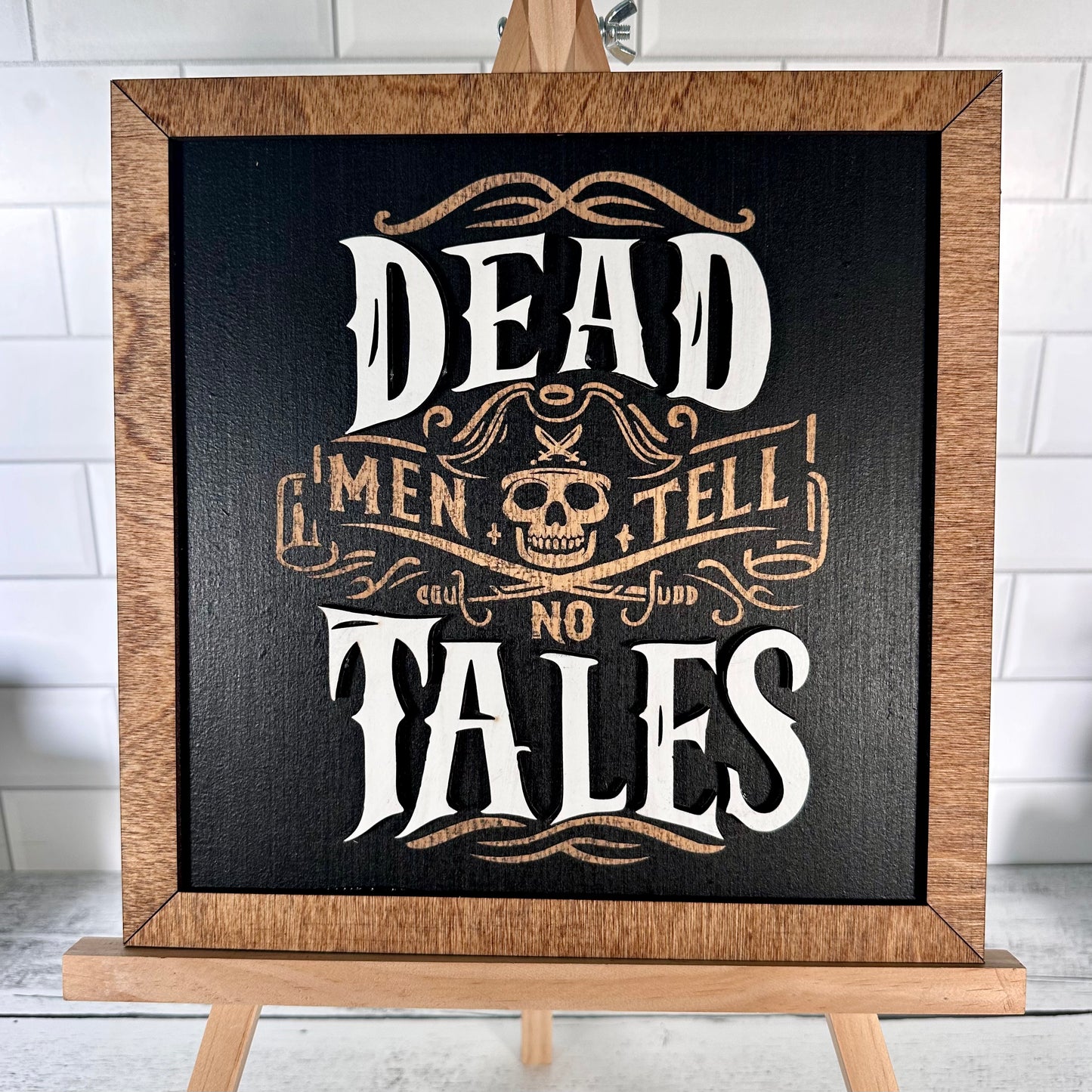 Tell No Tales Square Sign