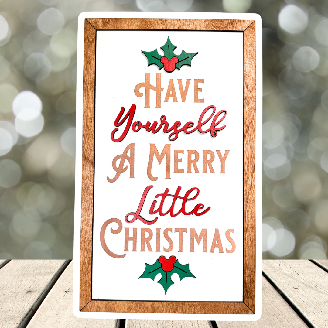 Have Yourself A Merry Little Christmas Sign