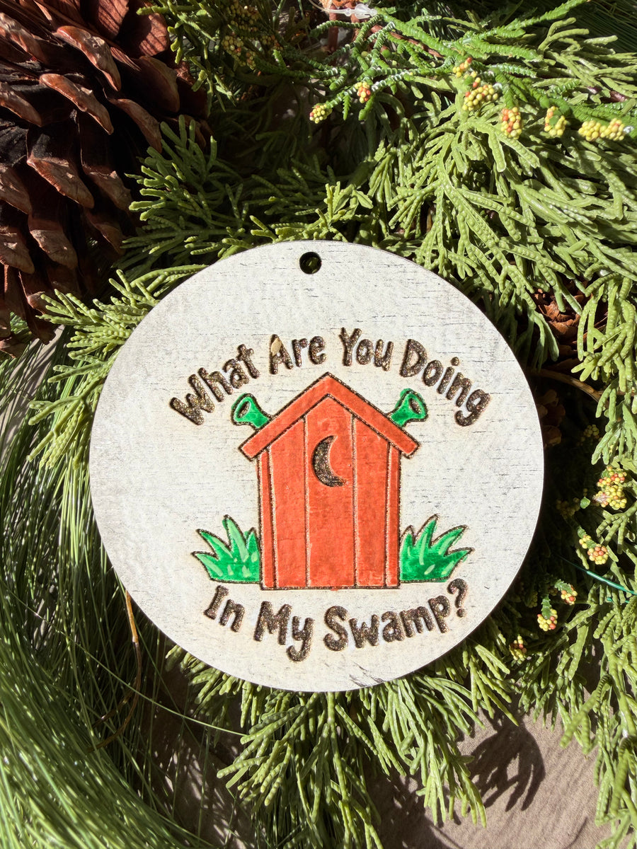 What Are You Doing in My Swamp? | Hand-Painted Round Ornament