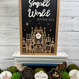 It's A Small World After All | Clocktower Facade Framed Sign - Handmade by JRW Design Co.