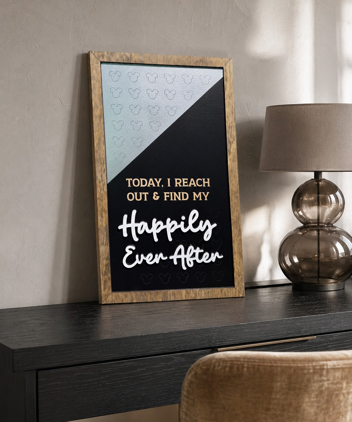 Reach Out And Find My Happily Ever After affirmation framed wood sign styled on a vanity