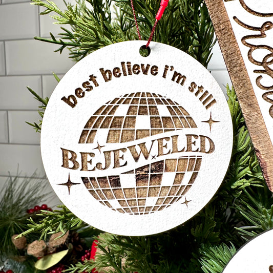 Best Believe I’m Still Bejeweled T. S. Ornament
