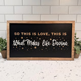 What Makes Life Devine Framed Wall Sign