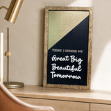 Great Big Beautiful Tomorrow affirmation framed wood sign styled on a shelf in an executive office