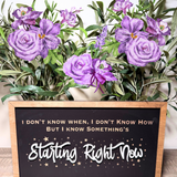 Starting Right Now Framed Wall Sign