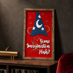 Some Imagination Huh red sorcerer hat framed wood sign styled on a smoked oak console