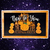 Boo To You Pumpkin Patch Framed Halloween Sign