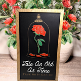 Enchanted Rose Under Glass | Tale As Old As Time Framed Sign