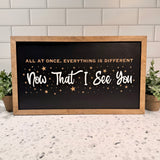 Now That I See You Framed Wall Sign