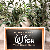 A Dream Is A Wish Your Heart Makes | Park-Inspired Framed Sign