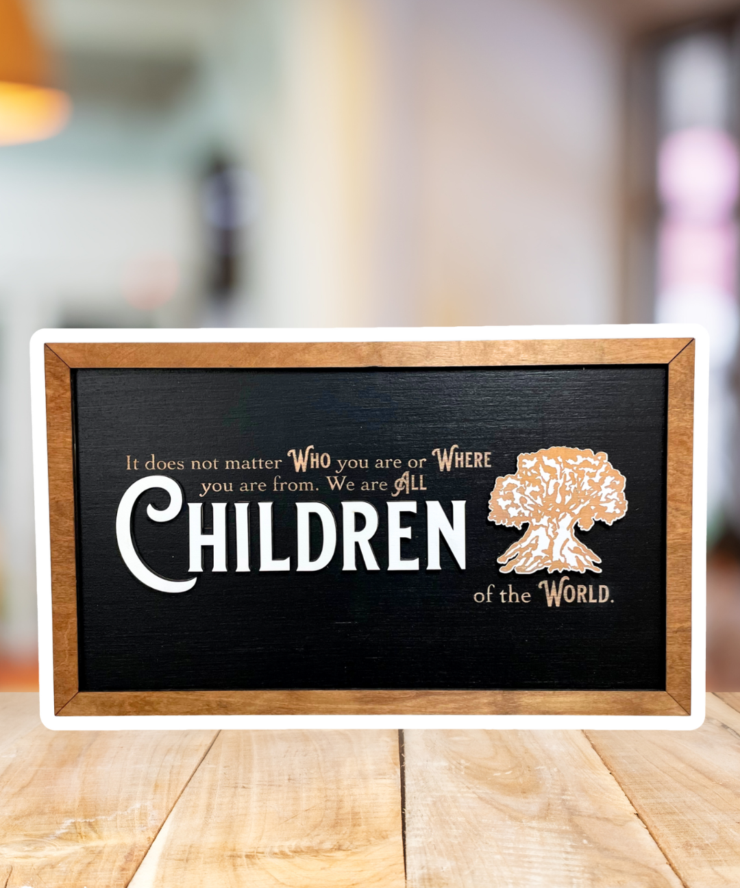 We Are All Children Of The World | Tree of Life Framed Sign - Handmade by JRW Design Co.