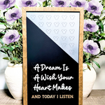 A Dream Is A Wish Your Heart Makes | Affirmation Framed Sign
