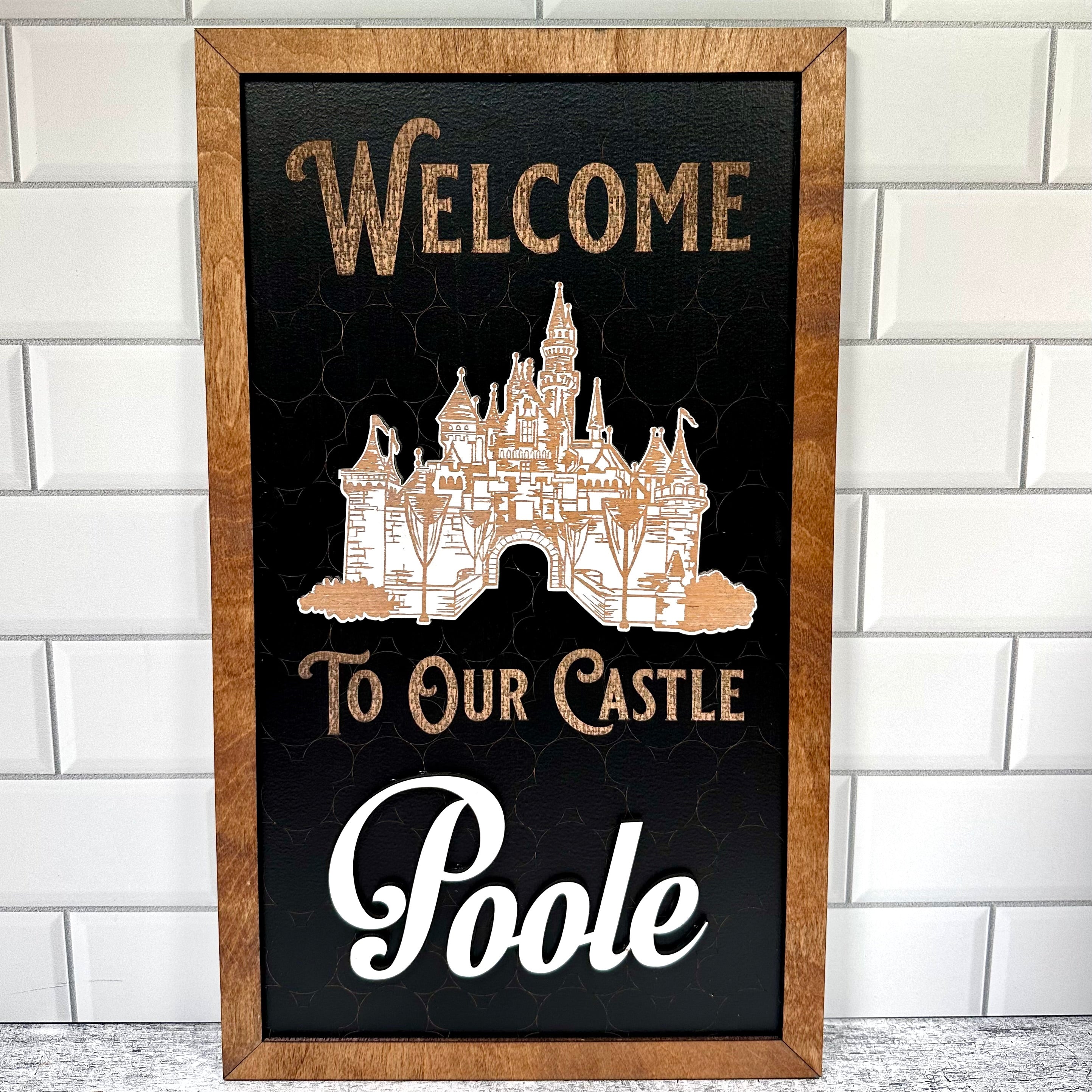 Welcome To Our Castle | Sleeping Beauty Castle Custom Framed Sign - Handmade by JRW Design Co.