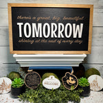 There's A Great Big Beautiful Tomorrow | Horizontal Framed Sign - Handmade by JRW Design Co.