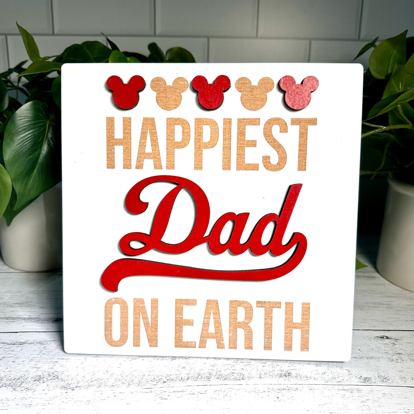 Father's Day Sign | Happiest Dad On Earth