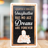 Laughter Is Timeless Imagination Has No Age Dreams Are Forever | Framed Sign - Handmade by JRW Design Co.