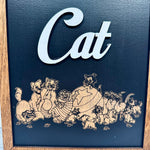A House Is Not A Home Without A Cat | Park-Inspired Framed Sign - Handmade by JRW Design Co.