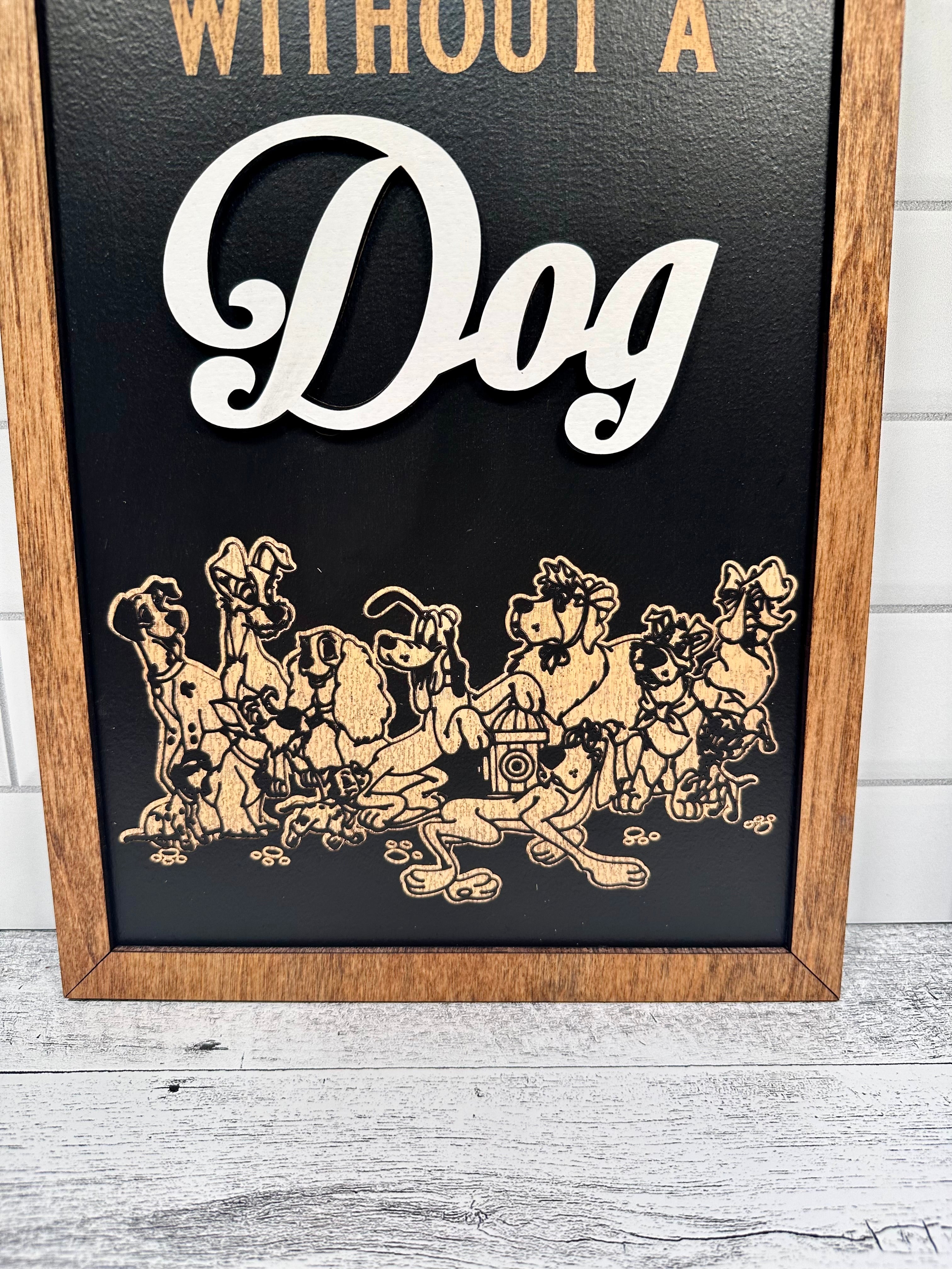 A House Is Not A Home Without A Dog | Park-Inspired Framed Sign - Handmade by JRW Design Co.
