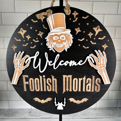 Welcome Foolish Skeleton Round Sign