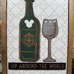 Sip Around The World | Food & Wine Festival Framed Sign - Handmade by JRW Design Co.