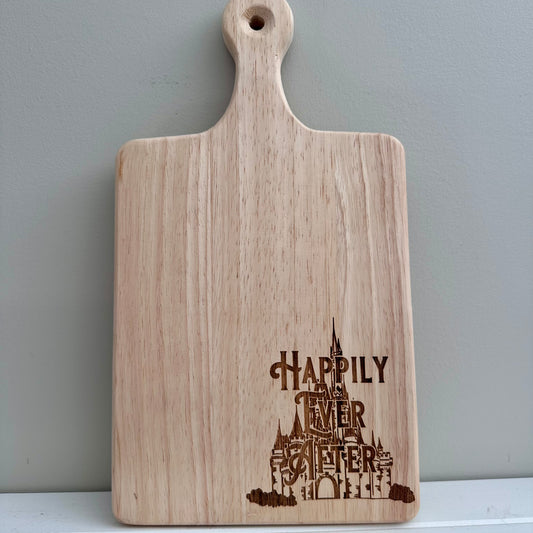 Happily Ever After Wooden Bread / Charcuterie Cutting Board with Handle