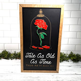 Enchanted Rose Under Glass | Tale As Old As Time Framed Sign - Handmade by JRW Design Co.