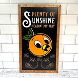 Plenty Of Sunshine Headin' My Way | Orange Bird Vertical Framed Sign - Handmade by JRW Design Co.