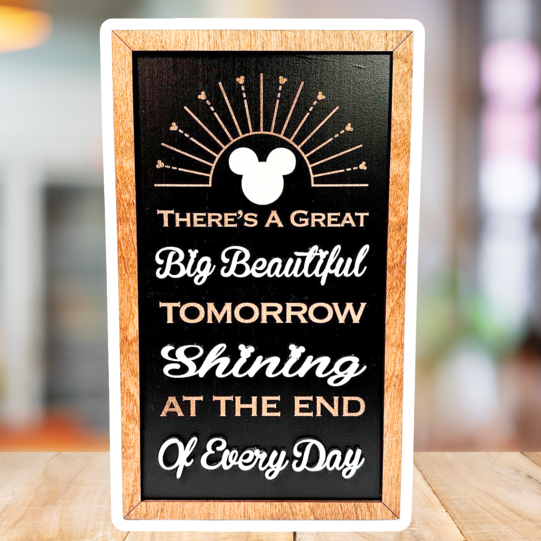 There's A Great Big Beautiful Tomorrow | Vertical Park-Inspired Framed Sign - Handmade by JRW Design Co.