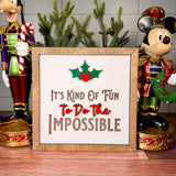 It's Kind of Fun to Do the Impossible