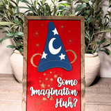 Some Imagination Huh? | Red Background Sorcerer Hat Framed Sign