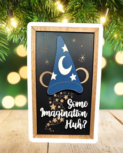 Some Imagination Huh? Park-Inspired Framed Sign