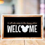 To All Who Come To This Happy Place Welcome | Dedication Plaque Framed Sign - Handmade by JRW Design Co.