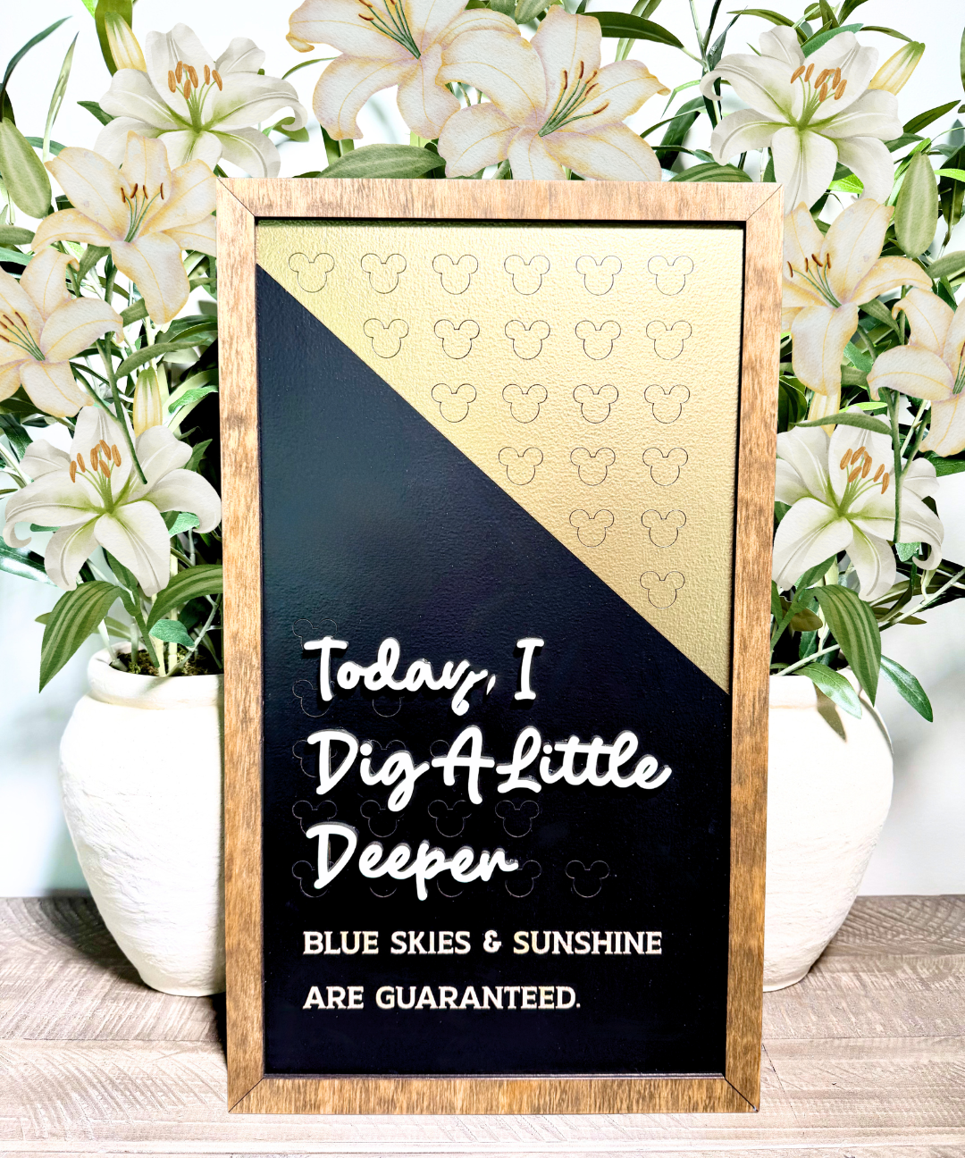 Dig A Little Deeper | Affirmation Framed Sign