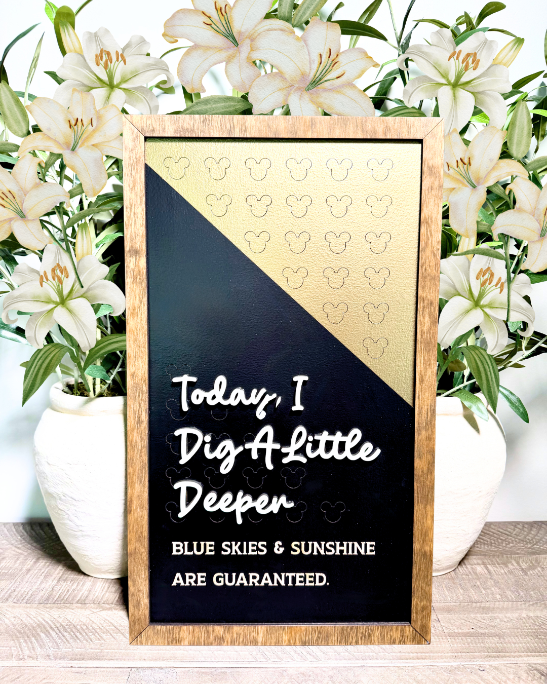 Dig A Little Deeper | Affirmation Framed Sign
