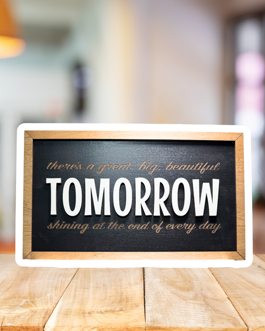 Great Big Beautiful Tomorrow Framed Sign