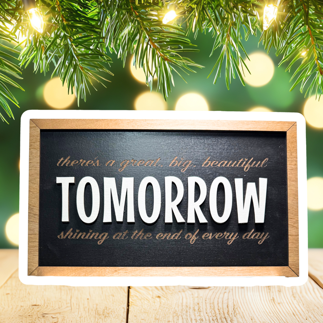 There's A Great Big Beautiful Tomorrow | Horizontal Framed Sign - Handmade by JRW Design Co.