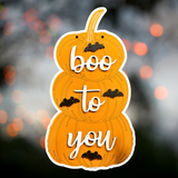 Boo To You Stacked Pumpkins
