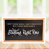 Starting Right Now Framed Wall Sign