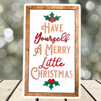 Have Yourself A Merry Little Christmas Sign