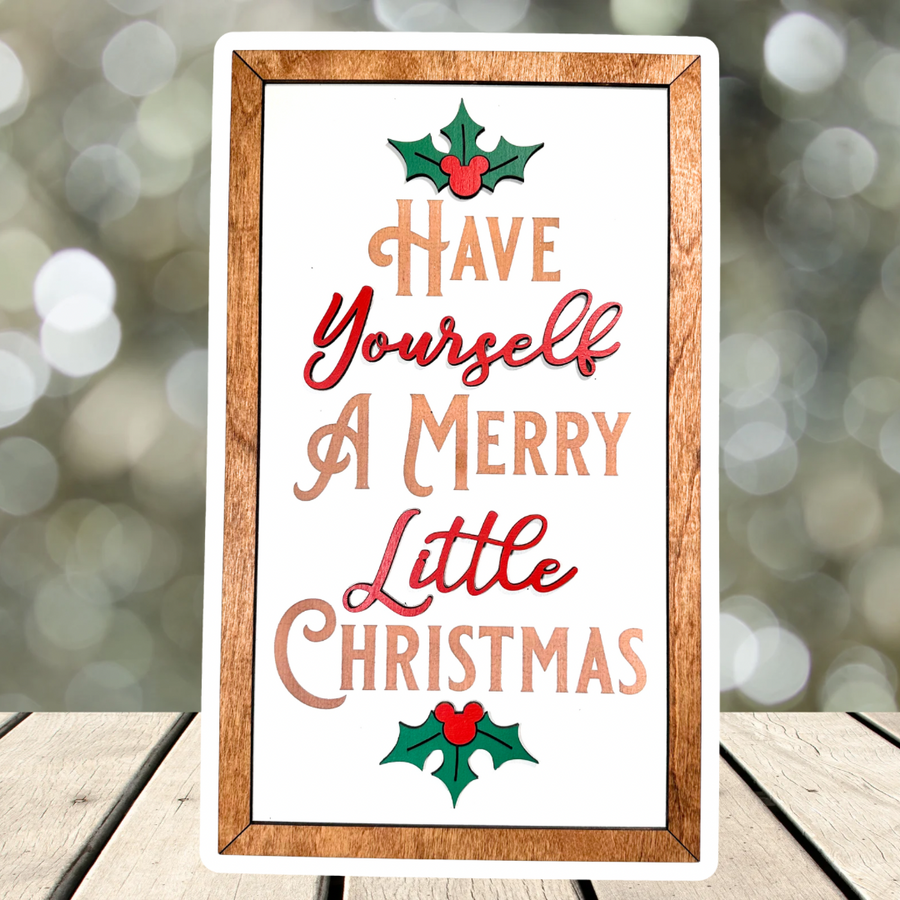Have Yourself A Merry Little Christmas Sign