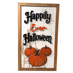 Happily Ever Halloween framed wood sign