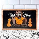 Boo To You Pumpkin Patch Framed Halloween Sign