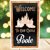 Welcome To Our Castle | Sleeping Beauty Castle Custom Framed Sign - Handmade by JRW Design Co.