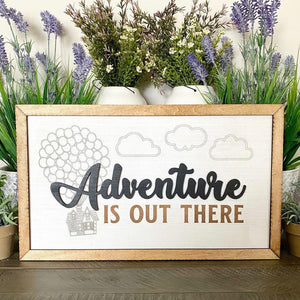 Adventure is Out There Sign - Old Border