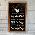 There's A Great Big Beautiful Tomorrow | Vertical Park-Inspired Framed Sign - Handmade by JRW Design Co.