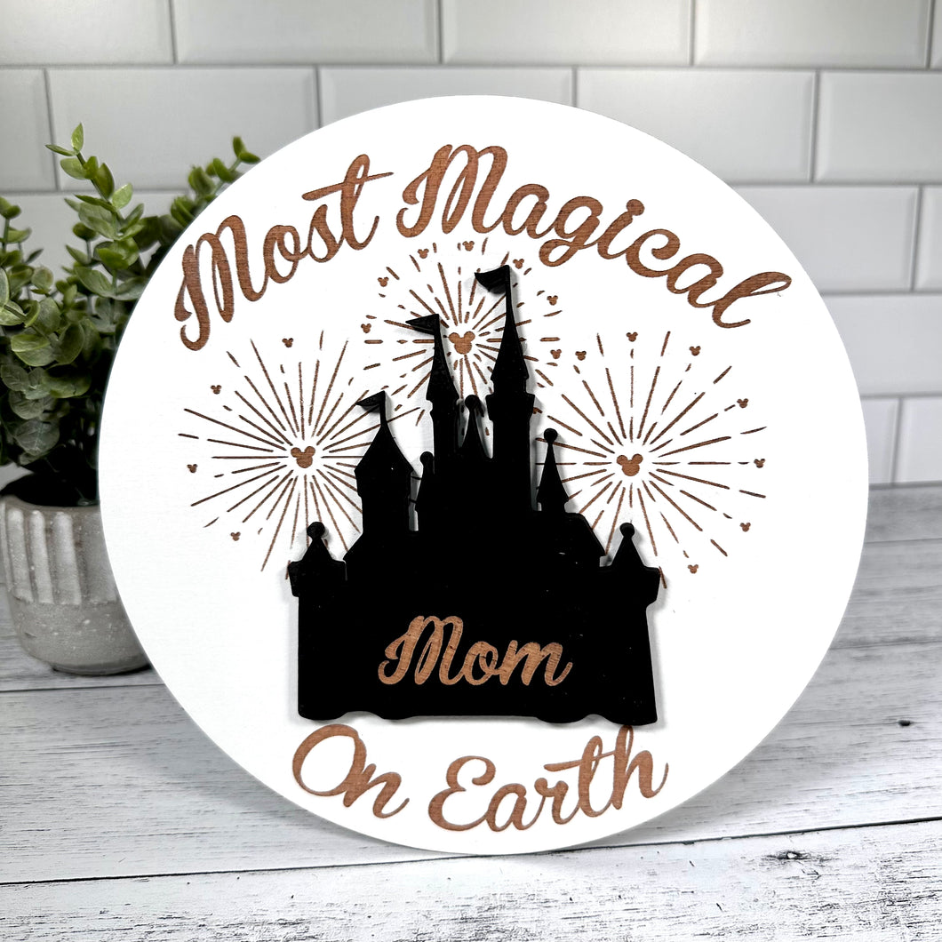 Custom Most Magical Round - Mother’s Day Sign