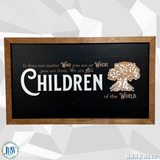 We Are All Children Of The World | Tree of Life Framed Sign - Handmade by JRW Design Co.