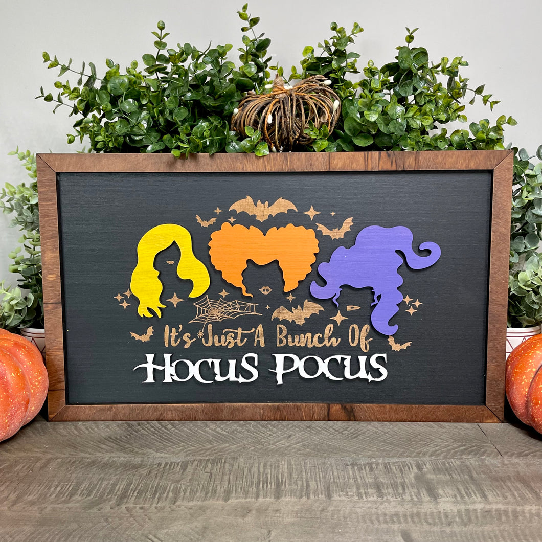 It’s Just A Bunch Of Hocus Pocus Wall Sign