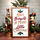 Have Yourself A Merry Little Christmas Sign
